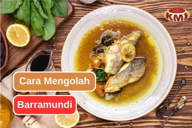 6 Cara untuk Menikmati Ikan Barramundi